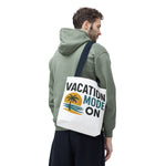 Vacation Mode Tote Bag