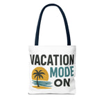 Vacation Mode Tote Bag