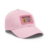 Vacation Mode Dad Hat with Leather Patch