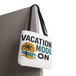 Vacation Mode Tote Bag