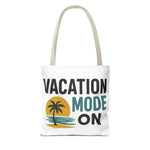 Vacation Mode Tote Bag