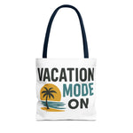 Vacation Mode Tote Bag