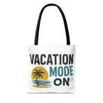 Vacation Mode Tote Bag