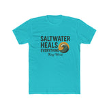 Unisex Saltwater Heals Everything T-Shirt
