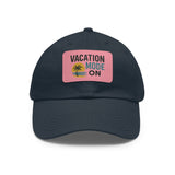 Vacation Mode Dad Hat with Leather Patch
