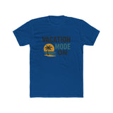 Vacation Mode On Unisex Cotton Crew T-Shirt