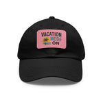Vacation Mode Dad Hat with Leather Patch
