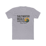 Unisex Saltwater Heals Everything T-Shirt