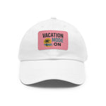 Vacation Mode Dad Hat with Leather Patch