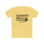 Unisex Saltwater Heals Everything T-Shirt