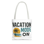 Vacation Mode Tote Bag