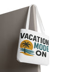 Vacation Mode Tote Bag