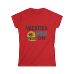 Ladies' Vacation Mode Softstyle T-Shirt