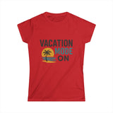 Ladies' Vacation Mode Softstyle T-Shirt