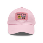 Vacation Mode Dad Hat with Leather Patch